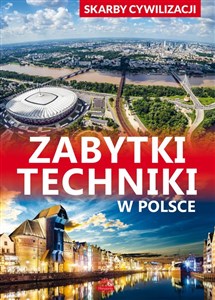 Obrazek Skarby cywilizacji Zabytki techniki w Polsce