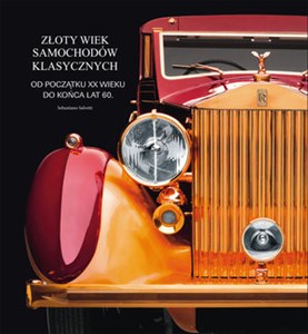 Obrazek Złoty wiek samochodów klasycznych od początku XX wieku do końca lat 60.