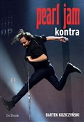Pearl Jam ... - Bartek Koziczyński - Ksiegarnia w niemczech