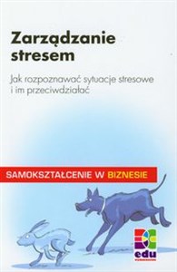 Bild von Zarządzanie stresem Jak rozpoznawać sytuacje stresowe i im przeciwdziałać