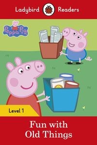 Bild von Peppa Pig: Fun with Old Things Ladybird Readers Level 1