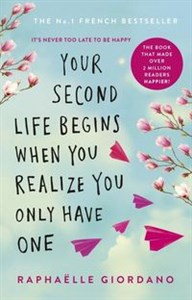 Bild von Your Second Life Begins When You Realize You Only Have One