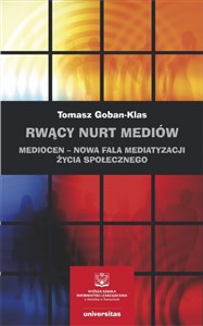 Bild von Rwący nurt mediów Mediocen – nowa faza mediatyzacji życia społecznego