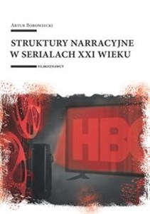 Bild von Struktury narracyjne w serialach XXI wieku