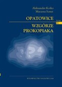 Opatowice ... - Kośko Aleksander, Szmyt Marzena - Ksiegarnia w niemczech