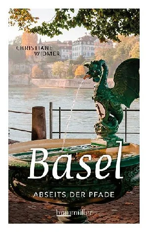 Bild von WIDMER, C: BASEL ABSEITS DER PFADE