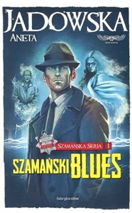 Bild von Szamańska Seria 1 Szamański blues
