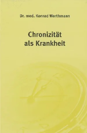 Obrazek WERTHMANN, K: CHRONIZITÄT ALS KRANKHEIT
