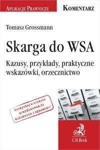 Obrazek Skarga do WSA Praktyczne wskazówki, przykłady, kazusy, orzecznictwo