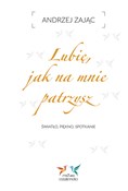 Lubię, jak... - Andrzej Zając -  polnische Bücher