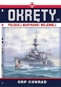 Obrazek Okręty Polskiej Marynarki Wojennej Tom 32 ORP Conrad