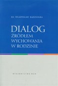 Dialog źró... - Władysław Kądziołka - Ksiegarnia w niemczech