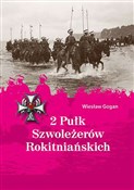 2 Pułk Szw... - Wiesław Gogan -  Książka z wysyłką do Niemiec 