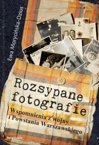 Bild von Rozsypane fotografie Wspomnienia z wojny i Powstania Warszawskiego