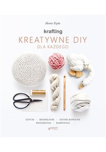 Obrazek Zrób to sama KRAFTING Kreatywne DIY dla każdego