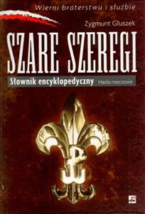 Obrazek Szare Szeregi Słownik encyklopedyczny Hasła rzeczowe