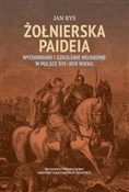 Polska książka : Żołnierska... - Jan Ryś