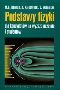 Obrazek Podstawy fizyki dla kandydatów na wyższe uczelnie i studentów