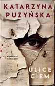 Ulice ciem... - Katarzyna Puzyńska - buch auf polnisch 
