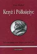 Krzyż i Pó... - Piotr Wróbel -  Polnische Buchandlung 