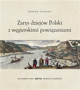 Bild von Zarys dziejów Polski z wegierskimi powiązaniami