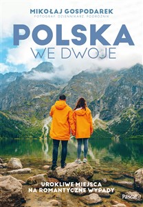 Obrazek Polska we dwoje Urokliwe miejsca na romantyczne wypady