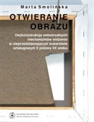 Otwieranie... - Marta Smolińska -  Książka z wysyłką do Niemiec 