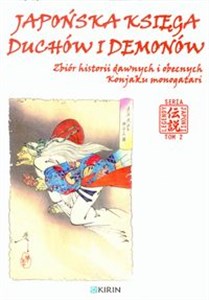 Obrazek Japońska księga duchów i demonów Zbiór historii dawnych i obecnych Konjaku monogatari