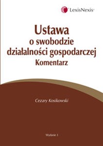 Obrazek Ustawa o swobodzie działalności gospodarczej. Komentarz