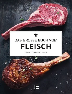 Bild von DAS GROßE BUCH VOM FLEISCH