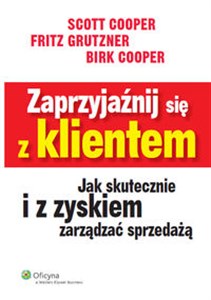 Bild von Zaprzyjaźnij się z klientem Jak skutecznie i z zyskiem zarządzać sprzedażą