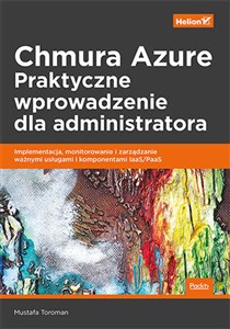 Bild von Chmura Azure Praktyczne wprowadzenie dla administratora. Implementacja, monitorowanie i zarządzanie