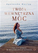 Polska książka : Twoja wewn... - Agnieszka Maciąg