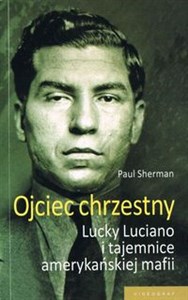 Bild von Ojciec chrzestny Lucky Luciano i tajemnice amerykańskiej mafii