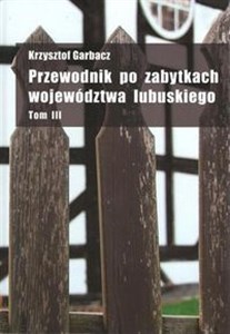 Bild von Przewodnik po zabytkach województwa lubuskiego Tom 3