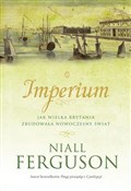 Zobacz : Imperium - Niall Ferguson