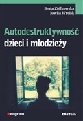 Autodestru... - Beata Ziółkowska, Jowita Wycisk -  Książka z wysyłką do Niemiec 