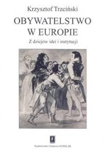 Obrazek Obywatelstwo w Europie Z dziejów idei i instytucji