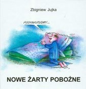 Nowe żarty... - Zbigniew Jujka -  fremdsprachige bücher polnisch 
