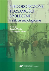 Bild von Niedokończone tożsamości społeczne - szkice..