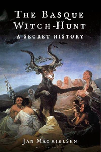 Obrazek MACHIELSEN, J: BASQUE WITCH-HUNT