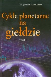 Obrazek Cykle planetarne na giełdzie Tom 1