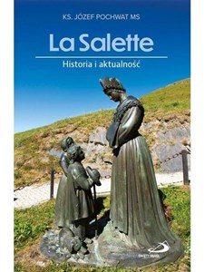 Obrazek La Salette. Historia i aktualność