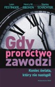 Książka : Gdy proroc... - Leon Festinger, Henry W. Riecken, Stanley Schachter