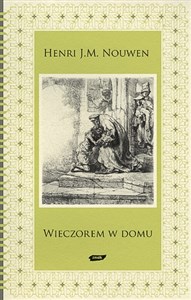 Obrazek Wieczorem w domu Dalsze rozważania nad przypowieścią o synu marnotrawnym