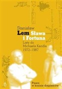 Zobacz : Sława i fo... - Stanisław Lem, Michael Kandel