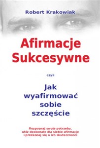 Obrazek Afirmacje sukcesywne czyli jak wyafirmować sobie szczęście