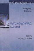 Książka : Wychowywać... - Wolfgang Brezinka