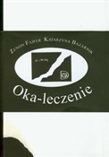 Polnische buch : Oka-leczen... - Katarzyna Bazarnik, Zeneon Fajfer