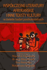 Bild von Współczesne literatury afrykańskie i inne teksty kultury W świetle badań postkolonialnych